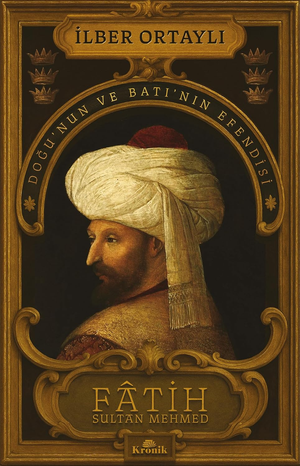 İlber Ortaylı - Fâtih Sultan Mehmed kitap kapağı